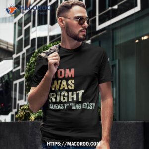 tom was right aliens exist funny vintage for shirt diy halloween gifts tshirt