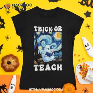 trick or teach ghost teacher halloween van gogh starry night shirt classy halloween gifts tshirt 1