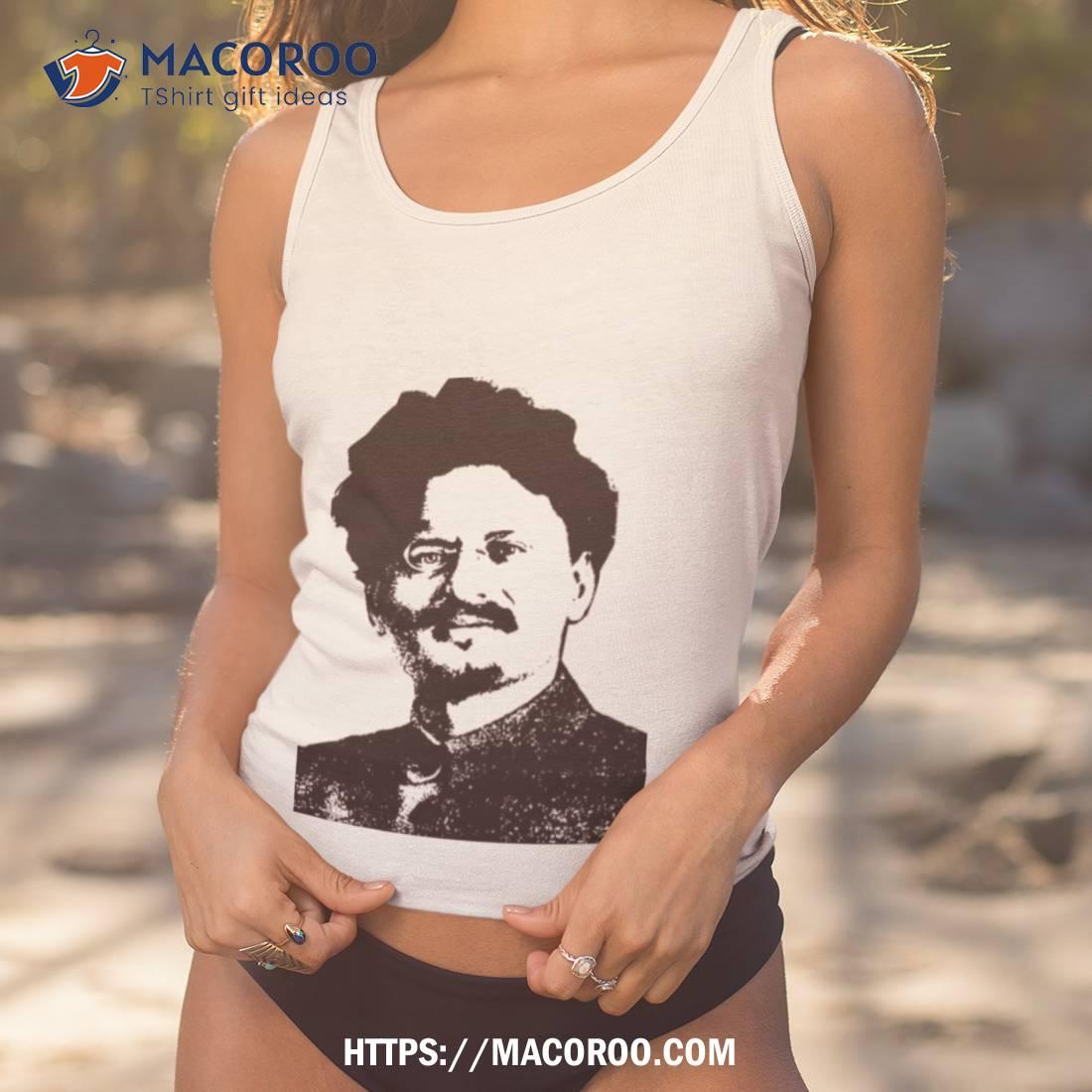 Trotsky Graphic Leon Trotsky Shirt Trotsky Graphic Leon Trotsky Shirt
