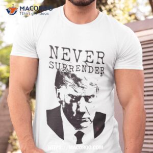 Trump Mug Shot Never Surrender Art Design Shirt