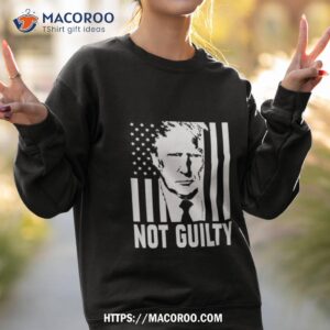 trump not guilty flag shirt sweatshirt 2