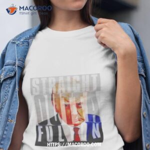 trump straight outta fulton shirt tshirt