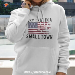 Try That In A Small Town Guns American Flag Jason Aldean Singer Shirt