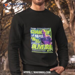 ufc charles do bronx oliveira quote shirt sweatshirt