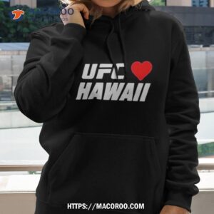 ufc hawaii charity shirt hoodie 2