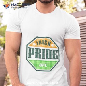Ufc Irish Pride Ultimate Fighting Championship Shirt