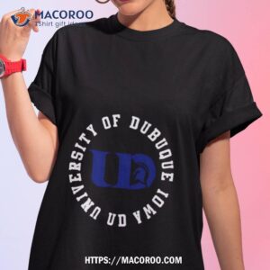 University Of Dubuque Spartans Ud Iowa Dubuque Iowa Shirt