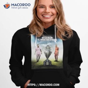 Us Open Cup Final Inter Miami Vs Houston Dynamo Wednesday September 27 In Miami Shirt