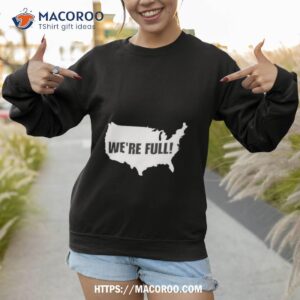 usa map we re full shirt sweatshirt 1