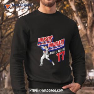 Vargas Vamos Miguel Vargas 17 Los Angeles Dodgers Shirt 2 vargas vamos miguel vargas 17 los angeles dodgers shirt sweatshirt