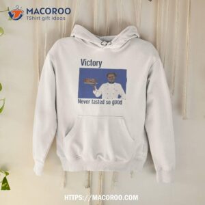 Victory Never Tasted So Good Photo Design Shirt
