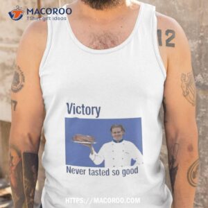 victory never tasted so good photo design shirt tank top