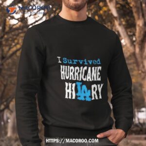 vintage i survived hurricane hilary shirt sweatshirt