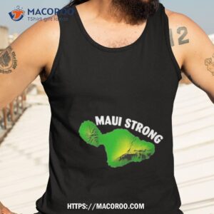 Vintage Maui Strong Banyan Tree 2023 Shirt 3 vintage maui strong banyan tree 2023 shirt tank top 3