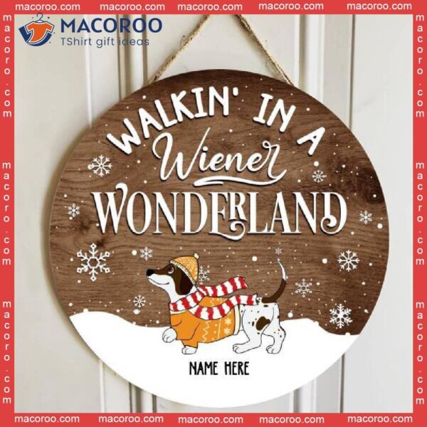 Walkin’ In A Wiener Wonderland Dachshund Snow Pale Wooden Door Sign ,christmas Decorations, Dog Mom Gifts, Gifts For Lovers