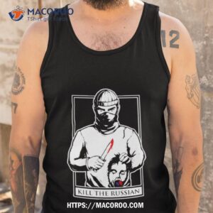 war monitor kill the russian shirt tank top