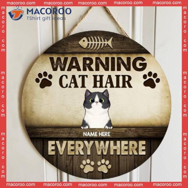 Warning Cat Hair Everywhere, Wooden Background With Cute Peeking Cat, Personalized Signs
