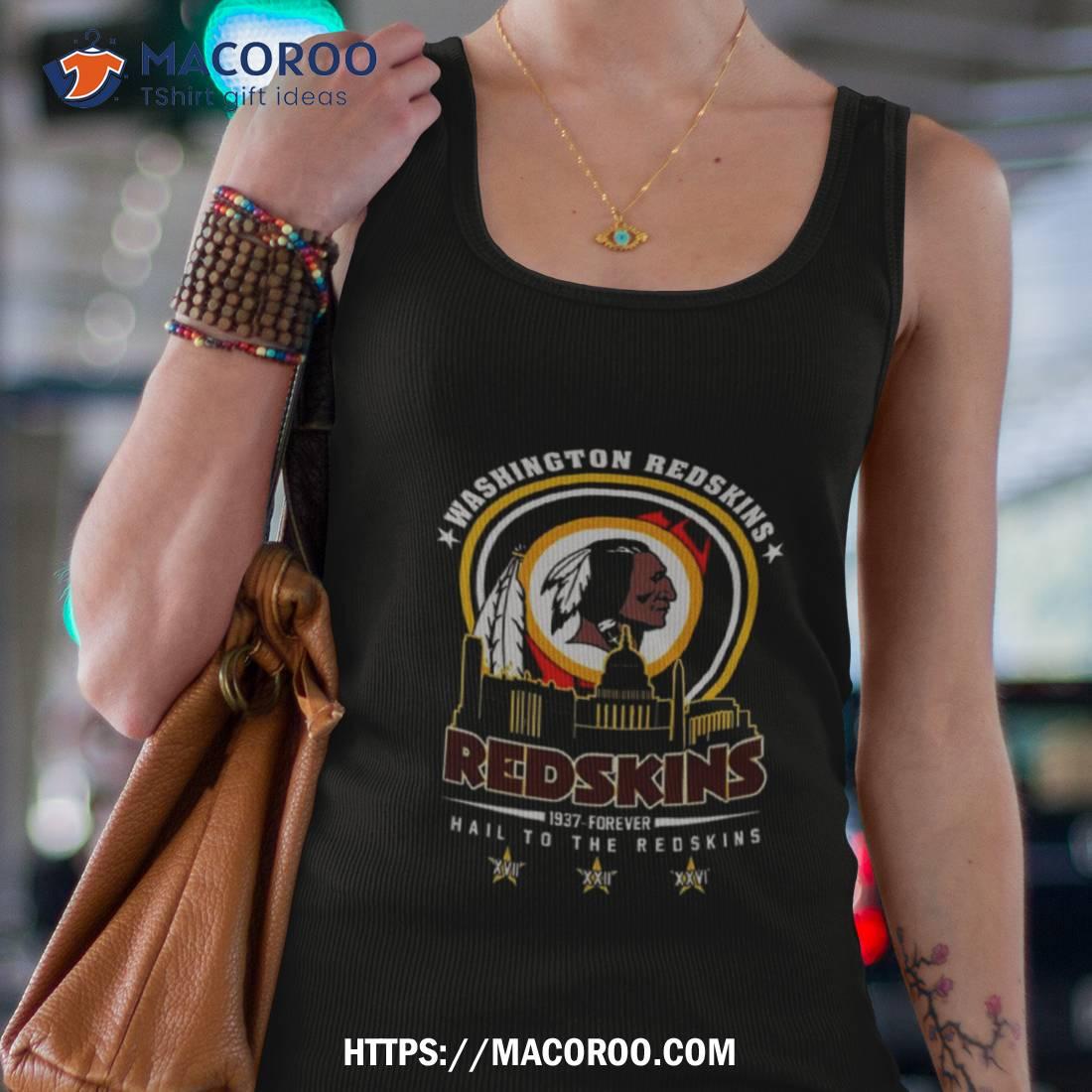 Washington redskins 1937 forever hail to the redskins shirt