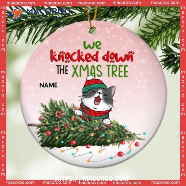 We Knock Down The Xmas Tree, Naughty Cat Bauble, Circle Ceramic Ornament, Kitten Ornaments