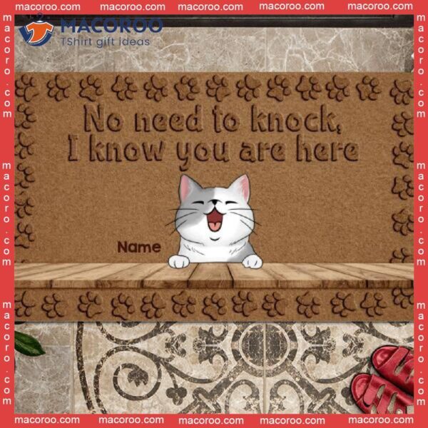 We Know You Are Here Brown Outdoor Door Mat,﻿ No Need To Knock Custom Doormat, Gifts For Cat Lovers