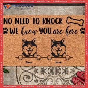 We Know You Are Here Front Door Mat, Gifts For Dog Lovers, No Need To Knock Custom Doormat