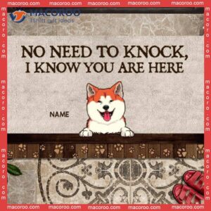 We Know You Are Here Personalized Doormat, No Need To Knock Front Door Mat, Gifts For Pet Lovers