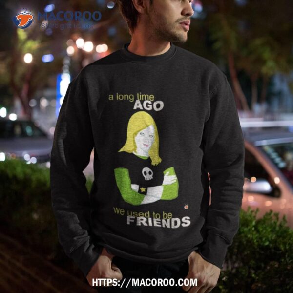 We Used To Be Friends Veronica Mars Shirt