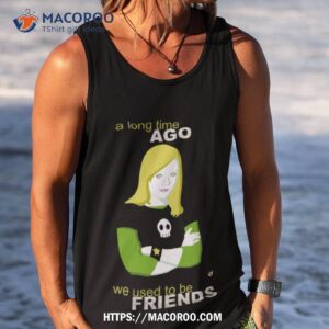 we used to be friends veronica mars shirt tank top