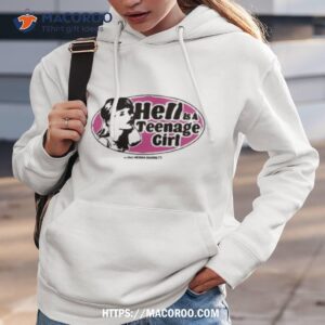 wearing hell is a teenager girl shirt hoodie 3