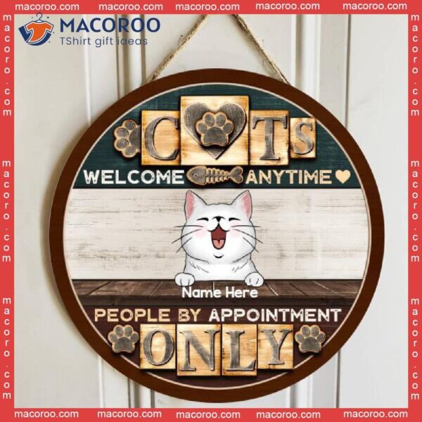 Welcome Cats Any Time, People By Appointment Only, Wooden Black & Brown Background, Personalized Cat Lovers Signs