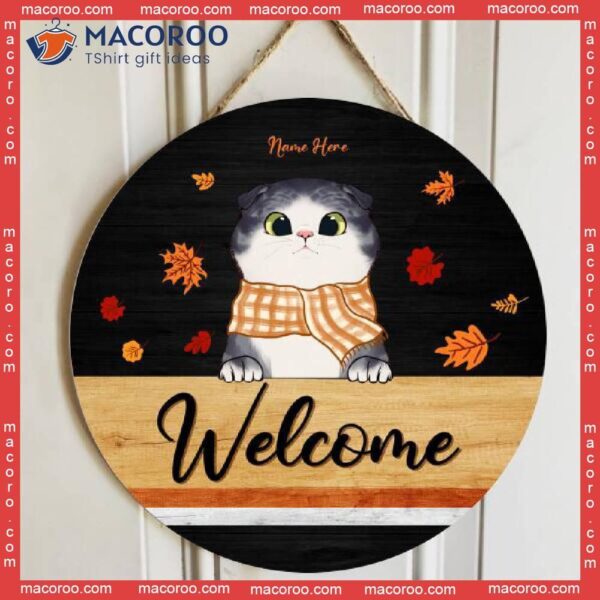 Welcome, Cats Wear Scarf, Personalized Cat Autumn Wooden Signs