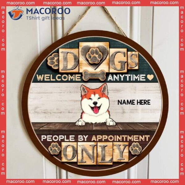 Welcome Dogs Any Time, People By Appointment Only, Wooden Black & Brown Background, Personalized Dog Lovers Signs