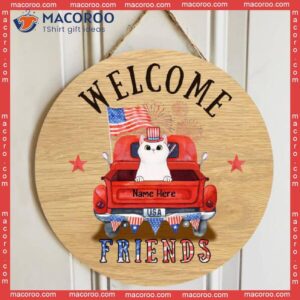 Welcome Friends, American Cats Wear Hat On Truck, Personalized Cat Wooden Signs