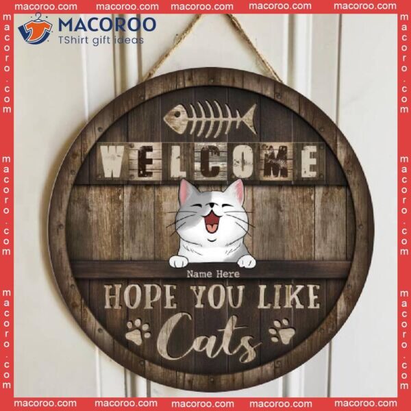 Welcome Hope You Like Cat Hair, Personalized Wooden Signs