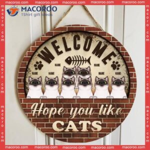 Welcome Hope You Like Cats, Brick Vintage Wall, Personalized Cat Wooden Signs