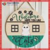 Welcome Hope You Like Cats, Green Wooden, Personalized Cat Wooden Signs