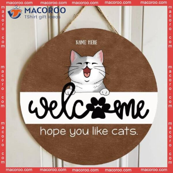 Welcome Hope You Like Cats, Rustic Wooden Door Hanger, Personalized Cat Breeds Signs, Housewarming Gift