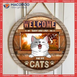 Welcome Hope You Like Cats, Wood Door, Personalized Cat Wooden Signs