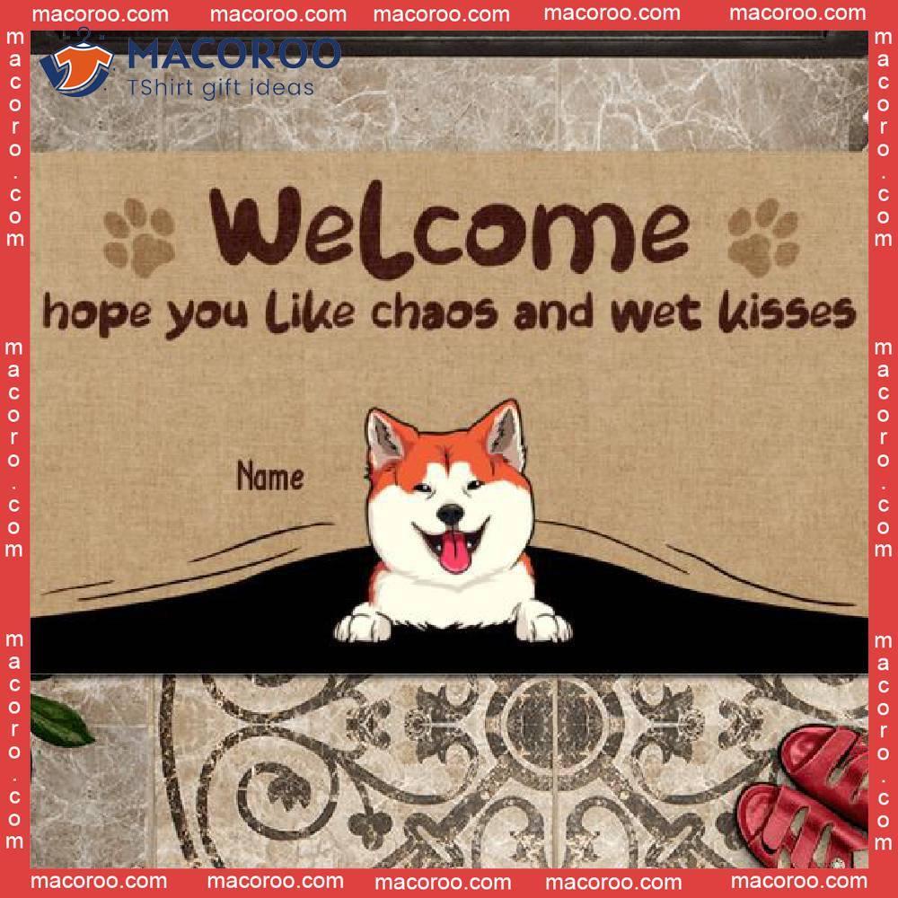 https://images.macoroo.com/wp-content/uploads/2023/08/welcome-hope-you-like-chaos-and-wet-kisses-front-door-mat-gifts-for-dog-lovers-custom-doormat-0.jpg