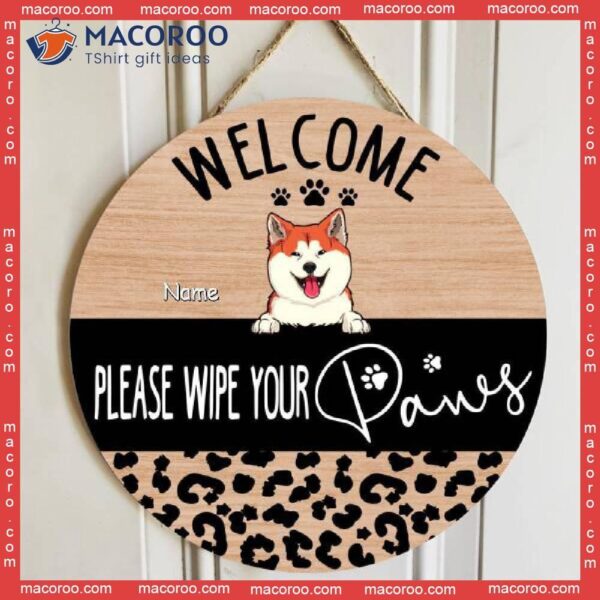 Welcome, Please Wipe Your Paws, Leopard Sign, Door Hanger, Welcome Personalized Dog & Cat Lovers Gift Wooden Signs