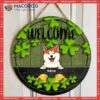 Welcome, Shamrock & Gold Coin, Personalized Dog Cat Wooden Signs, St. Patrick Day Front Door Decor, Pet Lovers Gifts