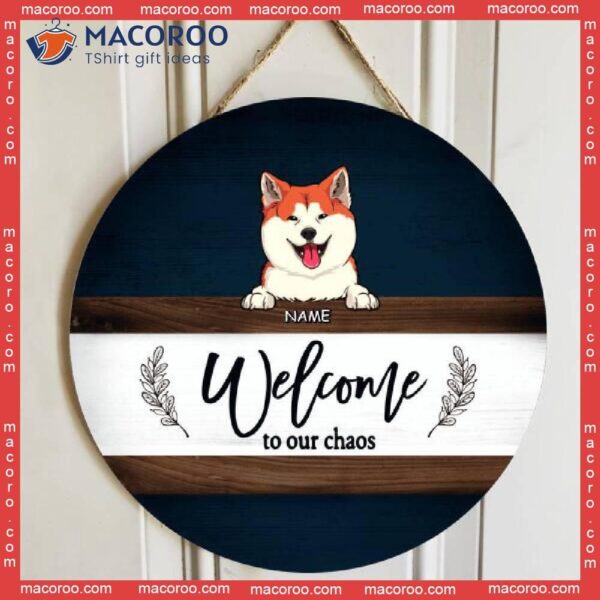 Welcome To Our Chaos, Navy Wooden Door Hanger, Personalized Dog Breeds Signs, Lovers Gifts, Front Decor