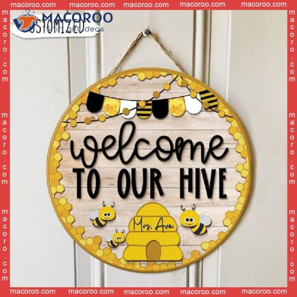 Welcome To Our Hive, Custom Clasroom Decor, Back School Sign, Personalized Classroom Teacher Gift