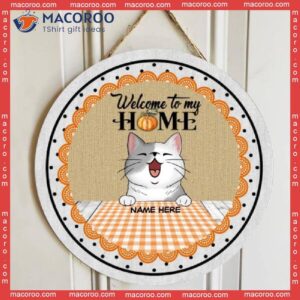 Welcome To Our Home, Orange Checkered Tablecloth, Personalized Cat Wooden Signs