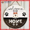 Welcome To Our Home, Sign, Personalized Dog & Cat Wooden Signs, Gifts For Pet Lovers, Front Door Decor