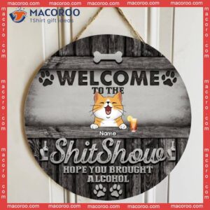 Welcome To The Shitshow Custom Wooden Signs, Gifts For Pet Lovers, Dark Personalized Wood Sign