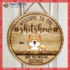 Welcome To The Shitshow Hope You Brought Alcohol, Cat & Beverage Wooden Door Hanger, Personalized Breeds Signs
