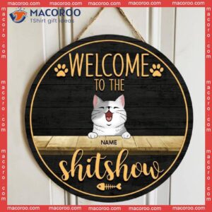 Welcome To The Shitshow, Wooden Door Hanger, Personalized Cat Breed Doormat, Car Lovers Gifts, Front Decor
