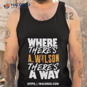 where there s a wilson there s a way shirt tank top