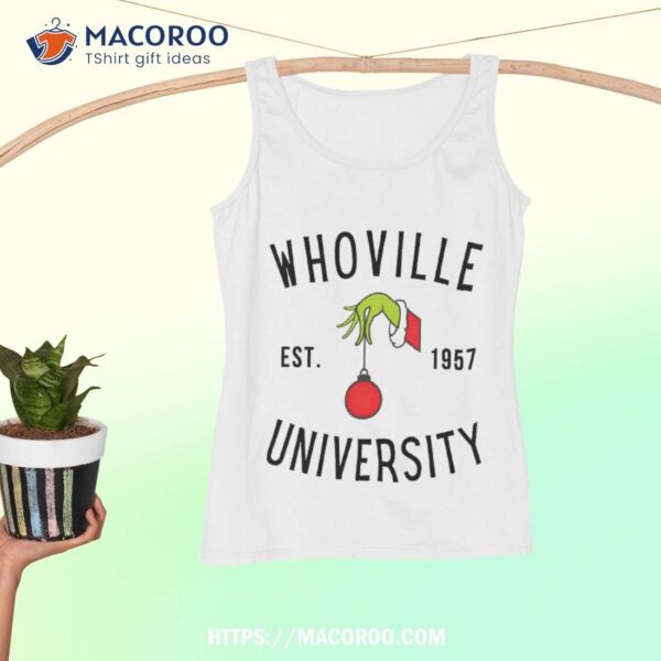 Whoville Est 1957 University Shirt, Grinch Sweater
